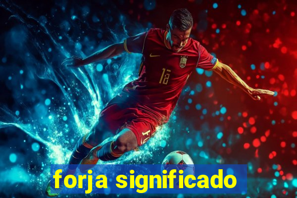 forja significado
